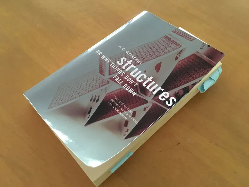 Picture of the cover of Structures: Or Why Things Don't Fall Down by J.E. Gordon