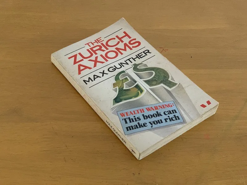 Picture of the cover of The Zurich Axioms by Max Gunther.