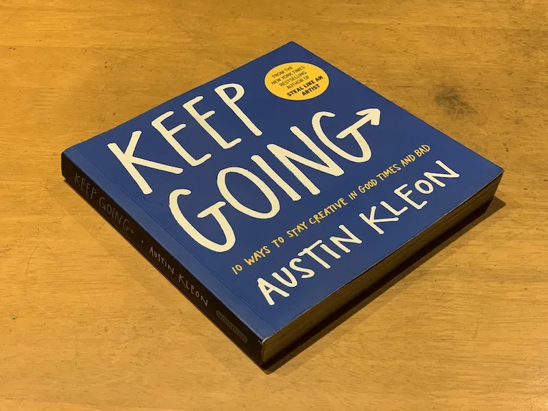 Picture of the cover of Keep Going by Austin Kleon.